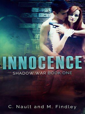 cover image of Innocence (Shadow War, Book 1), by C. Nault and M. Findley